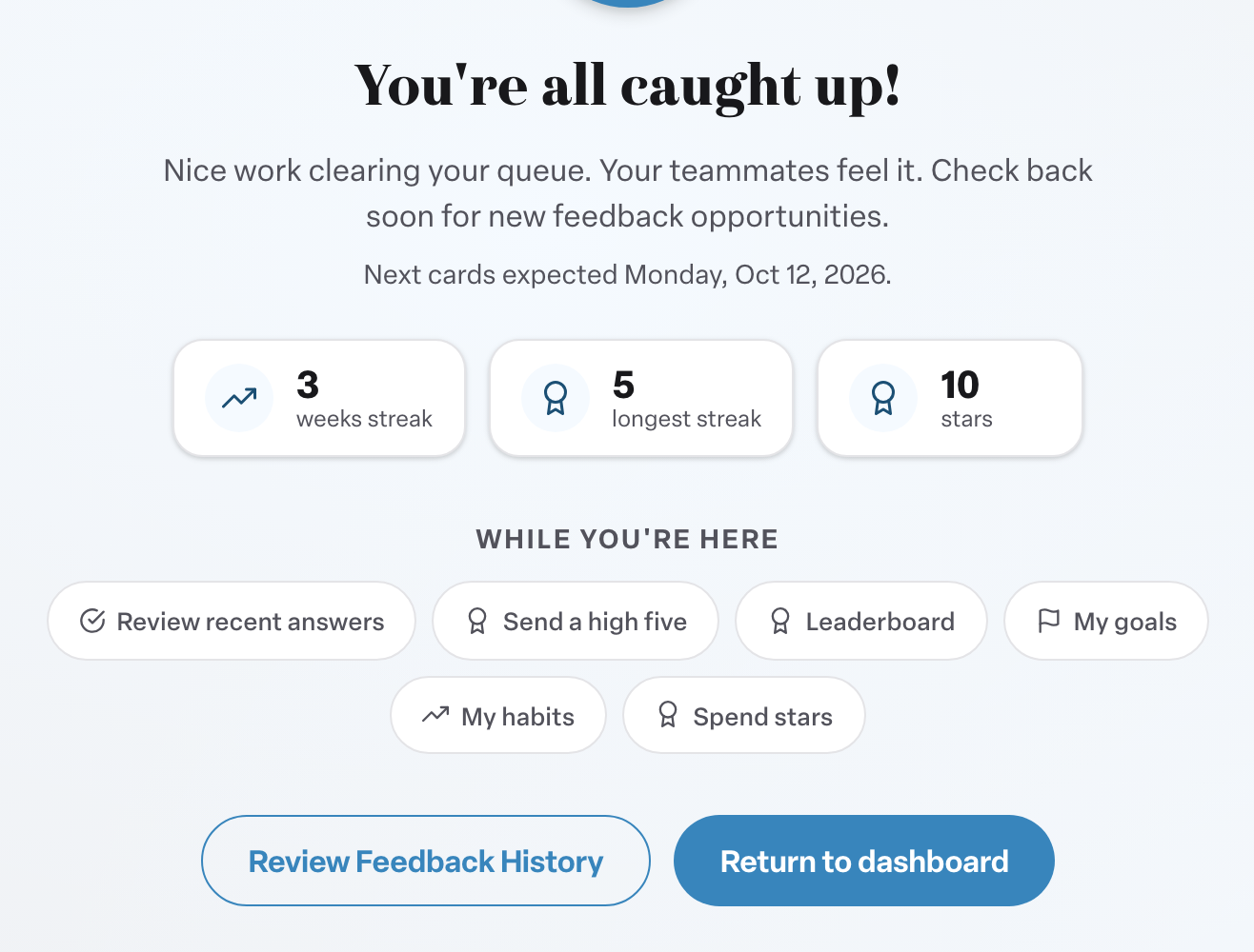 Engage coverage suite: feedback-caught-up. the You're all caught up! heading, the next cards date, the streak stats and the While you're here shortcuts